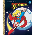 Supergirl Little Golden Book (DC Supergirl)