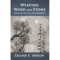 Weaving Wind and Stone: Talks on Zen and Relationships