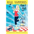 Real Vampires Don't Diet