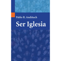 Ser Iglesia