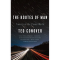 The Routes of Man: Travels in the Paved World