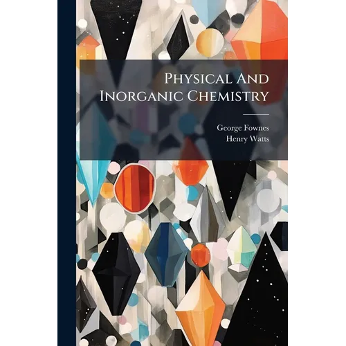 Physical And Inorganic Chemistry