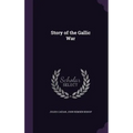 Story of the Gallic War