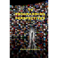 TV Programming Perspectives 2nd revised edition