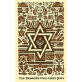 The ZIONISTS who HATE JEWS