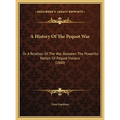 A History Of The Pequot War: Or A Relation Of The War Between The Powerful Nation Of Pequot Indians (1860)