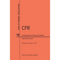 Code of Federal Regulations Title 18, Conservation of Power and Water Resources, Parts 400-End, 2017