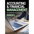 Accounting & Financial Management for Residential Construction, Sixth Edition