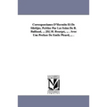 Correspondance D'Hermite Et de Stieltjes, Publiee Par Les Soins de B. Baillaud, ... [Et] H. Bourget, ... . Avec Une Preface de Emile Picard, ... .