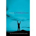 Prayer Changes Lives