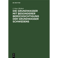 Die Grundwasser Mit Besonderer Berücksichtigung Der Grundwasser Schwedens