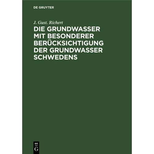 Die Grundwasser Mit Besonderer Berücksichtigung Der Grundwasser Schwedens