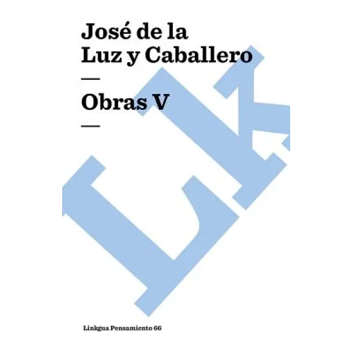 Obras: Tomo V