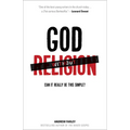 God Without Religion: Can It Really Be This Simple?