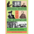 Rhetorical Reception: One Hundred and Fifty Years of Arguing with Sex in Education