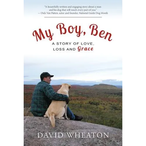 My Boy, Ben: A Story of Love, Loss and Grace