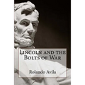 Lincoln and the Bolts of War