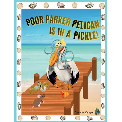 Poor Parker Pelican Is In A Pickle: Molly Mouse, Hermit Crab, and Ghost Crab try to free Parker Pelican's beak from trash