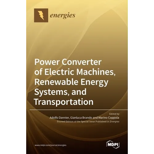 Power Converter of Electric Machines, Renewable Energy Systems, and Transportation