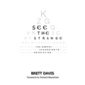 See The Strange: The Gospel According to Revelation
