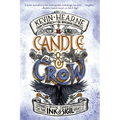 Candle & Crow: Book Three of the Ink & Sigil Series