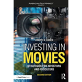 Investing in Movies: Strategies for Investors and Producers