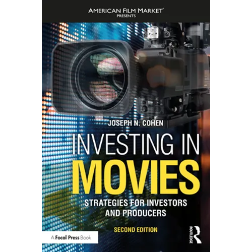 Investing in Movies: Strategies for Investors and Producers