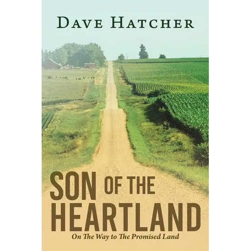 Son of the Heartland: On the Way to the Promised Land