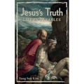 Jesus's Truth: Life in Parables