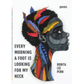 Every Morning A Foot Is Looking For My Neck