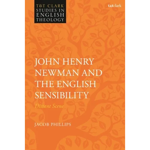 John Henry Newman and the English Sensibility: Distant Scene