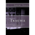Trauma: A Collection of Short Horror Stories