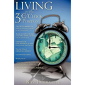 Living in the 3 O'Clock Position