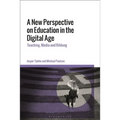 A New Perspective on Education in the Digital Age: Teaching, Media and Bildung