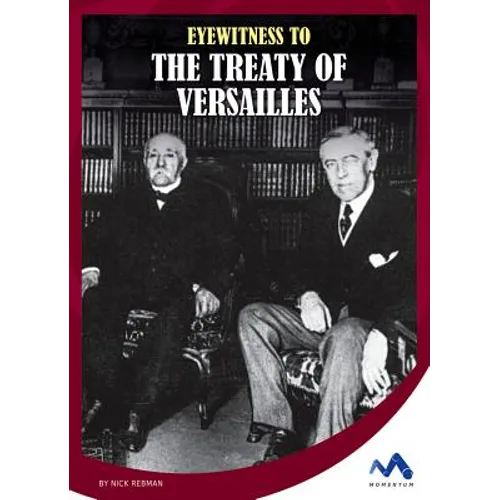 Eyewitness to the Treaty of Versailles