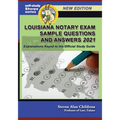 Louisiana Notary Exam Sample Questions and Answers 2021: Explanations Keyed to the Official Study Guide