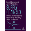 Supply Chain 5.0: Driving Human-Centric Technology in Supply Chain Operations