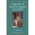 Legends of Ancient Egypt: Stories of Egyptian Gods and Heroes