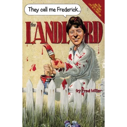 They Call Me Frederick The Landlord