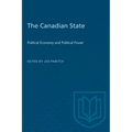 The Canadian State: Political Economy and Political Power