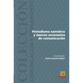 Periodismo narrativo y nuevos escenarios de comunicación