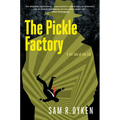 The Pickle Factory: A Tall Tale of the CIA