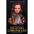 The Russia Chronicles. An Underground Revolution. Five: Katya of Russia