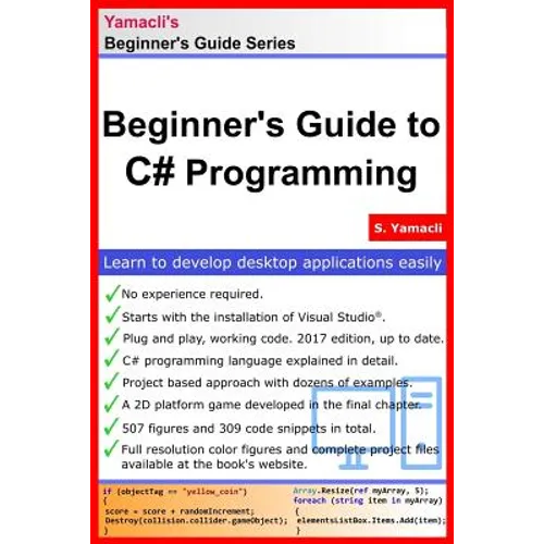 Beginner's Guide to C# Programming: A Practical Approach in Visual Studio