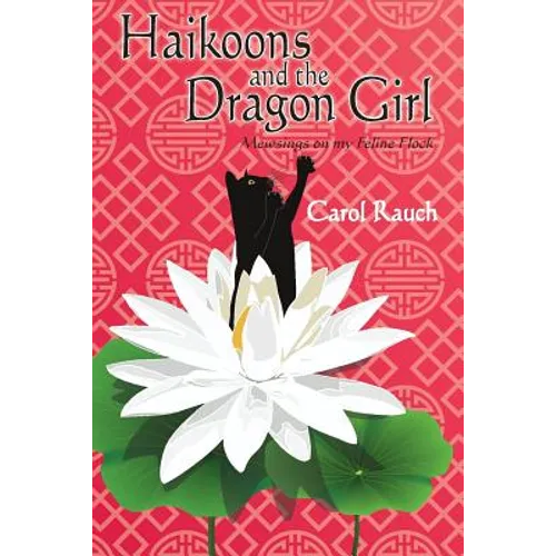 Haikoons and the Dragon Girl: Mewsings on my Feline Flock