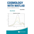 Cosmology with MATLAB: Revised with MATLAB Live Scripts (Second Edition)