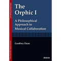 The Orphic I: A Philosophical Approach to Musical Collaboration