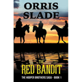 The Red Bandit: The Hooper Brothers Saga - Book 1