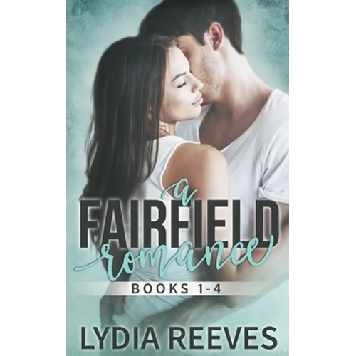 A Fairfield Romance: Books 1-4