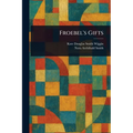 Froebel's Gifts